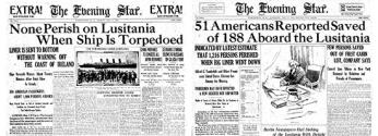 Reliable news about the Lusitania was hard to come by in Washington as evidenced by the wildly different headlines in the May 7, 1915 (left) and May 8, 1915 (right) editions of the Washington Evening Star newspaper.