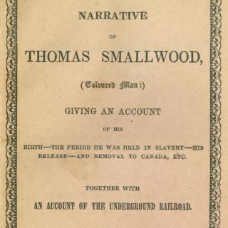Title page from an 1851 copy of Thomas Smallwood's memoir. Source: "I will be heard!": Abolitionism in America