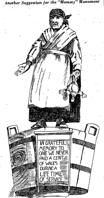 Newspaper cartoon of a "mammy" standing on a washtub, holding her hand out for wages. Source: ProQuest