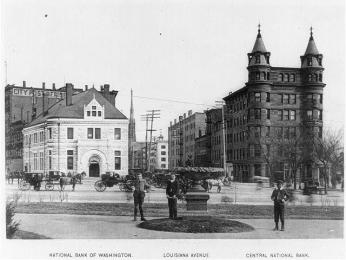 “National  Bank of Washington--Louisiana Avenue--Central National Bank” (Photo Source: Library of Congress) National Bank of Washington--Louisiana Avenue--Central National Bank. Louisiana Avenue Washington D.C, ca. 1892. Photograph. https://www.loc.gov/item/96503321/.