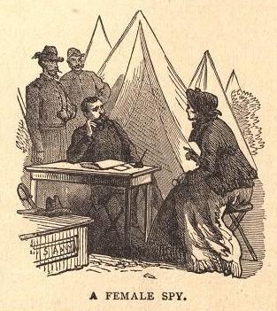 Drawing of Female Spy, Probably Bettie Duvall, at Confederate Camp (Source: Allan Pinkerton, The Spy of the Rebellion, New York: G.W. Carleton & Co., 1886)